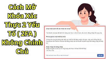 Cách Mở Khóa Xác Thực 2 Yếu Tố ( 2FA ) Không Chính Chủ || Duy Thịnh Official