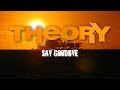 Theory of a Deadman - Say Goodbye (with Lyrics)