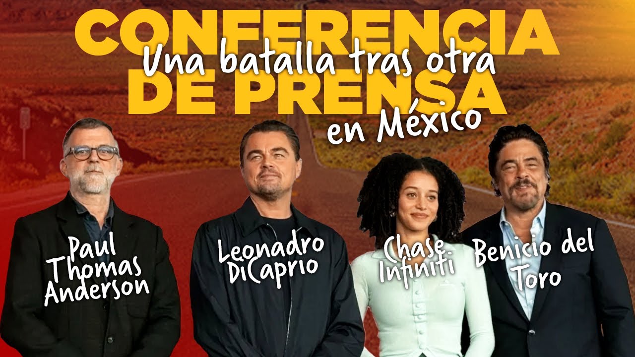 ¡LEONARDO DICAPRIO está en México! Así fue la conferencia de prensa de 'UNA BATALLA TRAS OTRA'