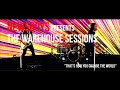 The Warehouse Sessions - That&#39;s How You Change The World