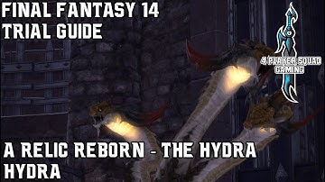 Final Fantasy 14 - A Realm Reborn - A Relic Reborn - The Hydra - Trial Guide