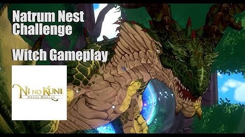 Ni No Kuni: Cross Worlds -  Natrum Nest Gameplay