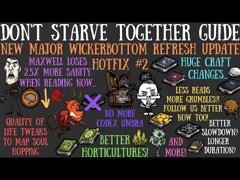 NEW MAJOR Maxwell & Wickerbottom Update - Wickerbottom Rework Hotfix - Don't Starve Together Guide