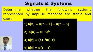 For the given impulse response, verify causal and stable of the system