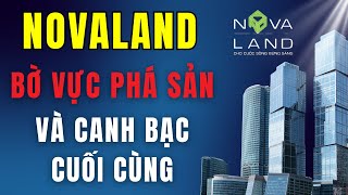 Novaland Trên Bờ Vực Phá Sản - Canh Bạc Cuối Cùng Với 8.700 Tỷ Đồng Nợ!