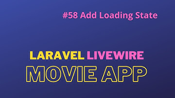Laravel Livewire Tutorial Create Movie Website #58 Adding Loading State