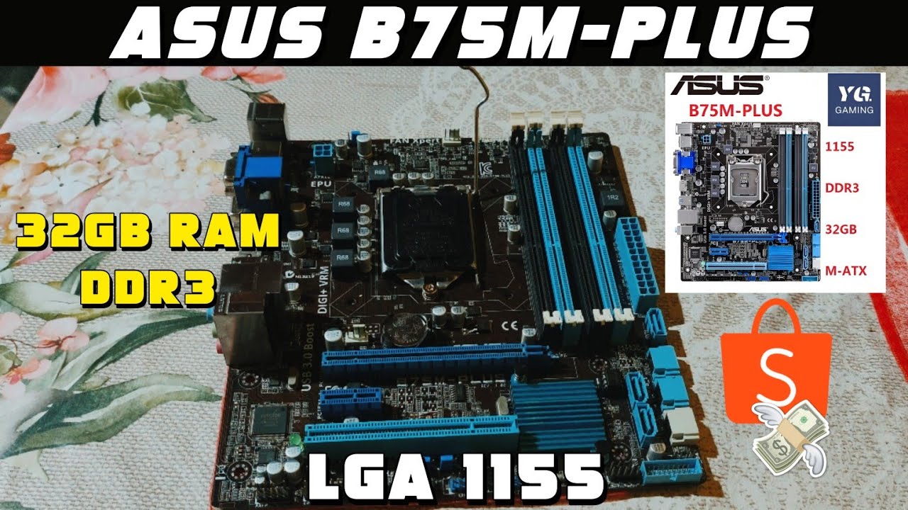 ASUS B75M-PLUS MOTHERBOARD 🔥 32GB RAM - DDR3 ⚠️ IS IT WORTH IT
