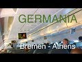 What Was It Like to Fly the Leisure Airline Germania? Flight from Bremen to Athens.