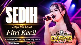 SAD ( Ida Laila ) - LITTLE FITRI - OSAMA Music - Anijaya Audio - Airin Digimedia