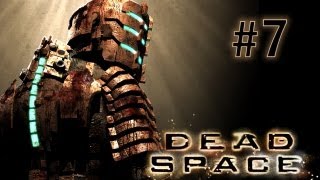 Dead Space прохождение с Карном. Часть 7