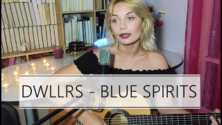 DWLLRS - Blue Spirits cover by Alina Koss 2022
