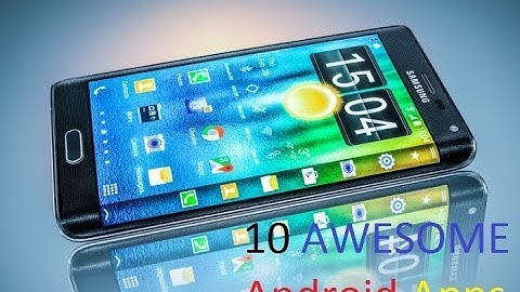 10 AWESOME Android Apps You Must Install - NO ROOT 2018