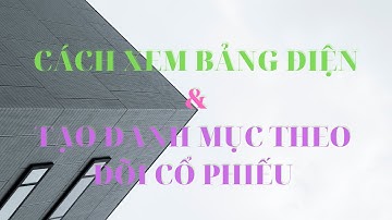 cách tạo danh mục theo dõi cổ phiếu