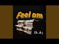 Feel Am Feel Am