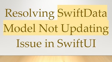 Resolving SwiftData Model Not Updating Issue in SwiftUI