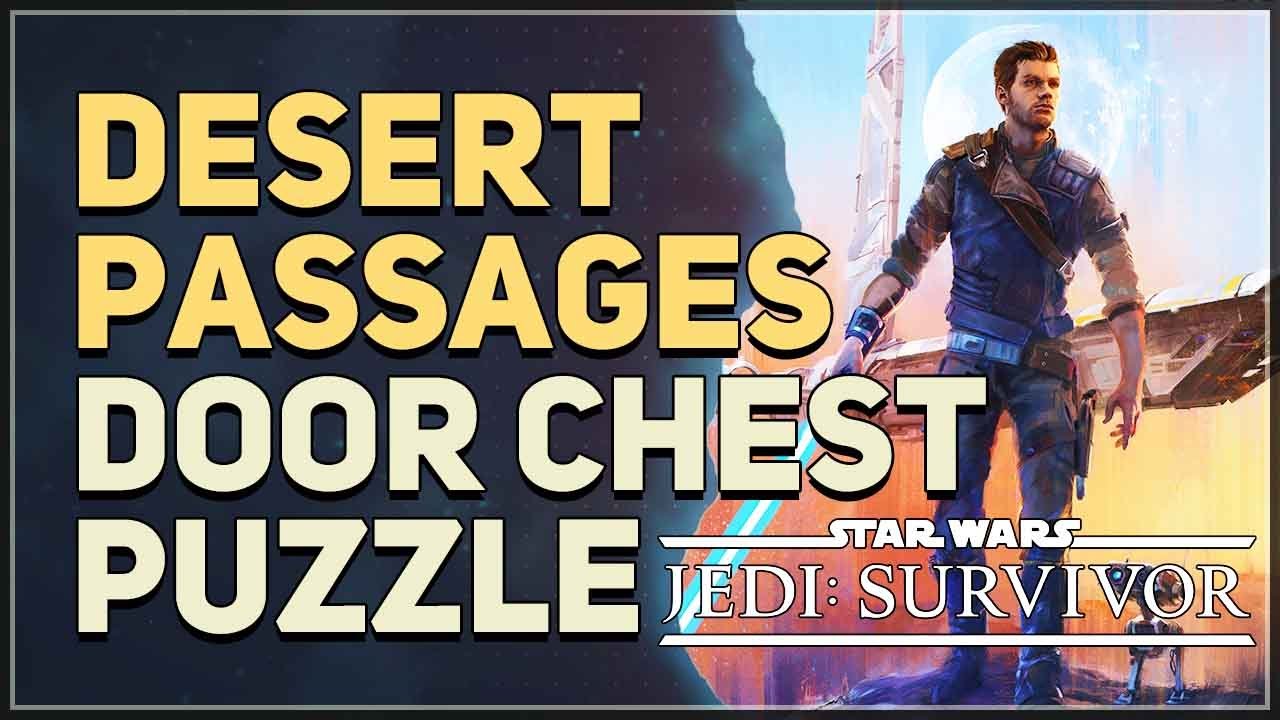 Desert Passages Door Chest Puzzle Star Wars Jedi Survivor YouTube