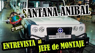 Entrevista a Juan Navarro Hueso. Jefe de montaje del Santana Aníbal. Parte 2