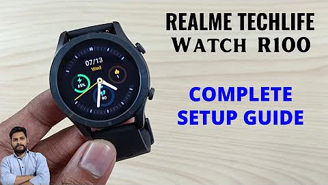 Realme TechLife Watch R100 Full Setup Guide - DayDayNews