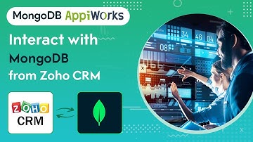 MongoDB Appiworks - Integrate and interoperate Zoho CRM and MongoDB