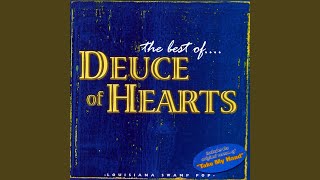 Video thumbnail of "Deuce Of Hearts - Guess Again, It's Me"