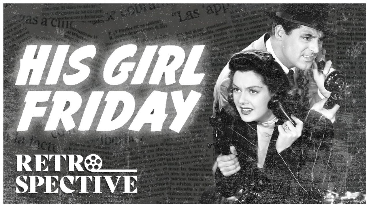 Cary Grant Romcom Full Movie | His Girl Friday (1940 ...