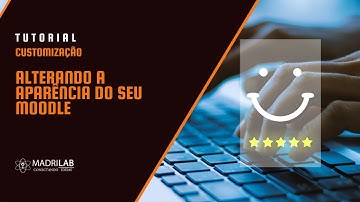 [DICA] Customização - Alterando a aparência do seu Moodle