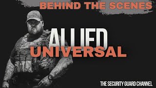 BEHIND THE SCENES OF ALLIED UNIVERSAL: A MANAGERS PERSPECTIVE