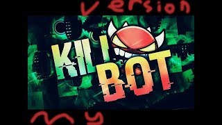 KillBot Layout (Not all the gameplay)
