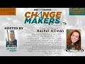 ChangeMakers Episode #8 - Rachel Altman - 11.04.20