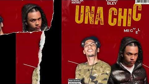 Thumbnail of CHAKI BLEY - UNA CHICA ( MII GUEL REMIX ) KASAL #EP #remix #dancehall @ChakiBley16