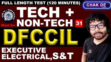 #31 DFCCIL FULL LENGTH  TEST | ELECTRICAL | S&T | DFCCIL PYQ | PRACTICE SESSION