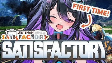 My First Time Playing【SATISFACTORY】-1 WEEK CHALLENGE-