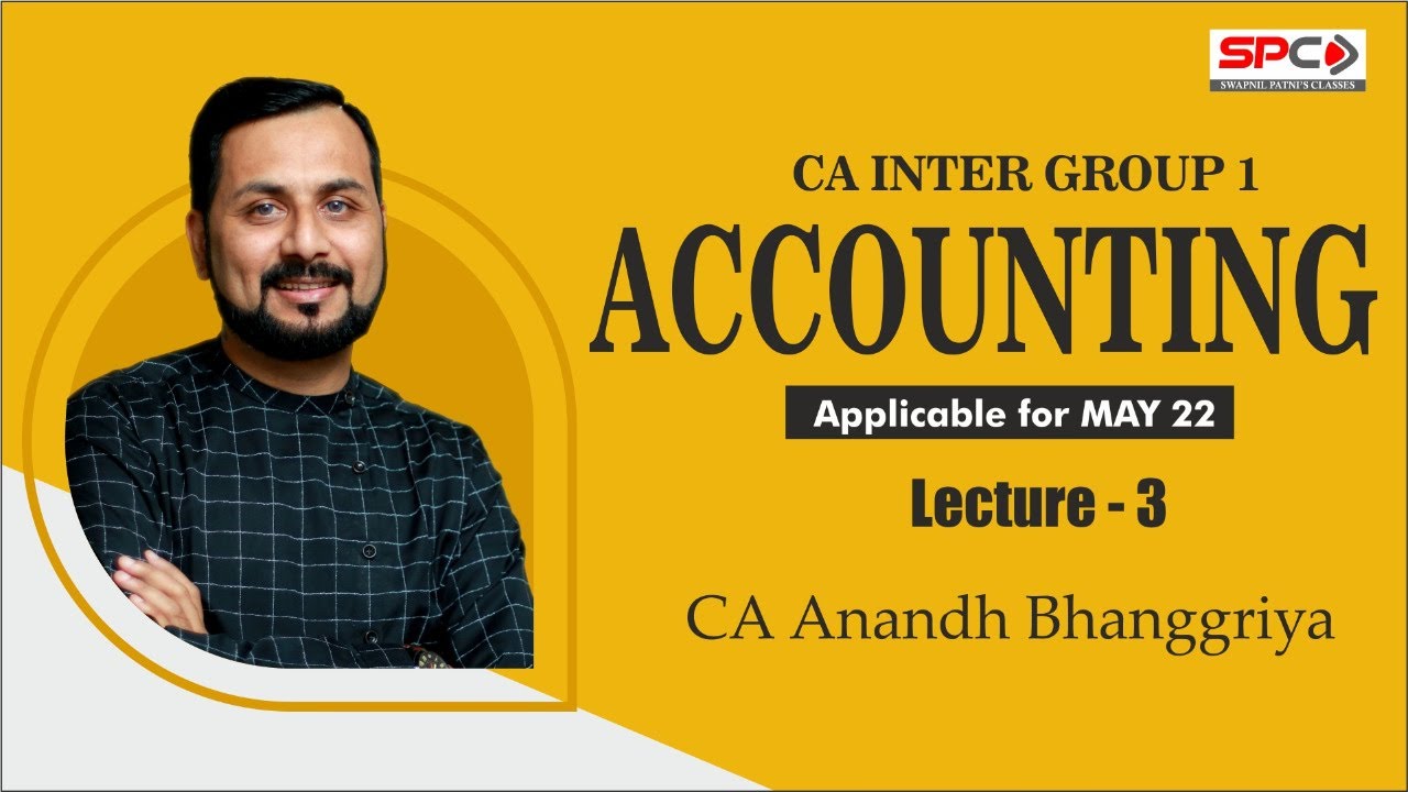 CA Inter ACCOUNTS MARATHON PART - 2 BY CA ANAND BHANGARIYA - YouTube