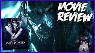 The Wretched (2020) Horror Movie review - Subscriber Requested....My opinion on this Movie