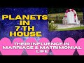 Planets in 7th House & their influence in your Matrimonial Life