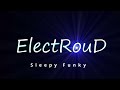 Electroud  creation ableton live  sleepy funky