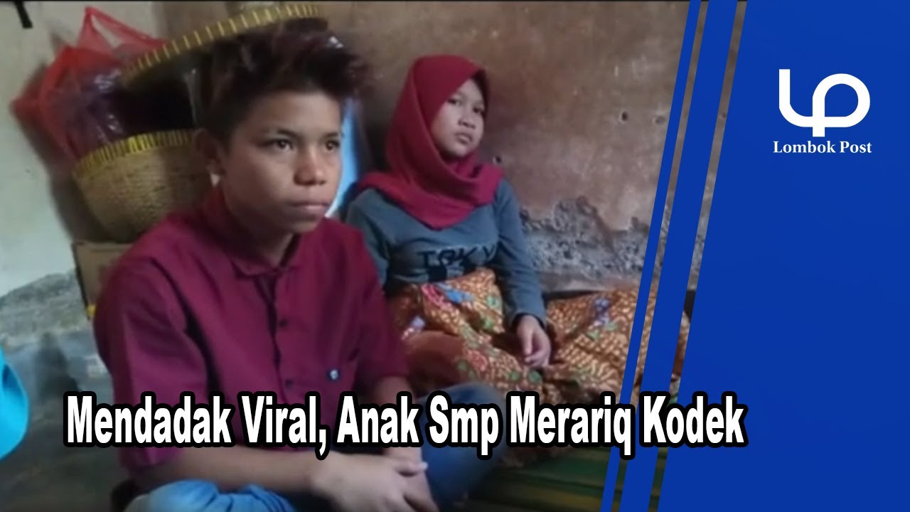 Mendadak Viral, Anak Smp Merariq Kodek Watch HD Mp4 Videos Download Free