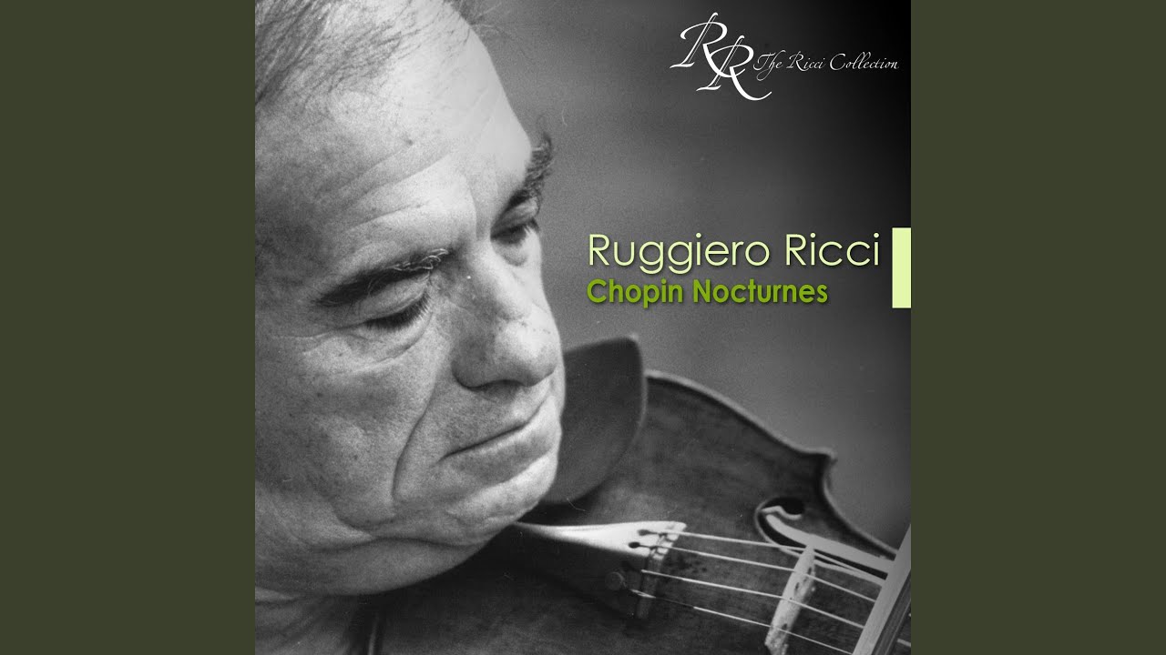 クラシック Ruggiero Ricci Chopin Nocturnes Nocturne No. 20 in C sharp minor, Op. posth. (arr. N. Milstein