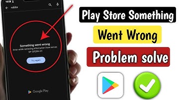 Google Play Store Something Wont Wrong Problem Fix Play Store Not Working Server Down Solution 2025