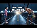 "Don’t Jump,” Said a Struggling Single Dad, Pulling the Girl From the Bridge—She Turned Out to Be...