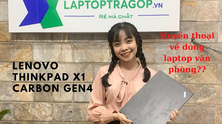 Đánh giá lenovo thinkpad x1 carbon gen 4