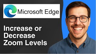 Steps to increase or decrease zoom levels in Edge [2025 Easy Guide]