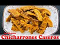 Como hacer los mejores chicharrones Caseros