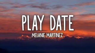 Melanie Martinez - Play Date  [ Lyrics]