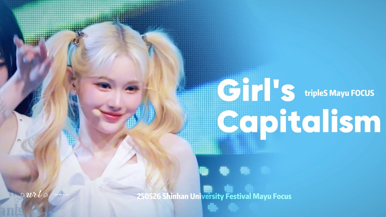 250526 트리플에스 tripleS 마유 Mayu - Girl's Capitalism 직캠 fancam