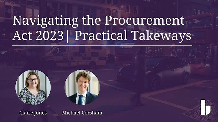 Practical Takeaways | Procurement Act 2023