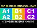 Rus tilini necha foiz bilasiz? Darajangiz qanday?? (A1-10% A2-37% B1-63% B2-75%)