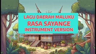 Download Lagu 🎶 Instrumental Rasa Sayange - Lagu Daerah MALUKU | Indonesia MP3