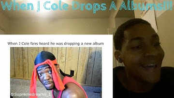 When J Cole Fans Heard He Was Dropping A New Album REACTION!!!