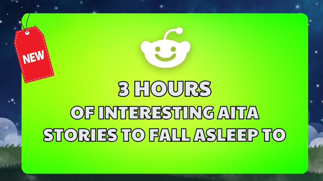 3 HOURS Of Reddit Stories To Fall Asleep To | Reddit Stories Compilation AITA - Best Reddit Stories